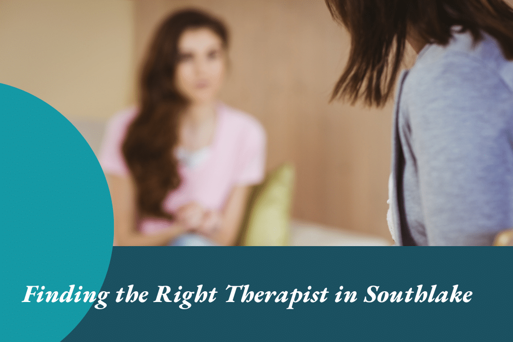 Finding the Right Therapist in Southlake