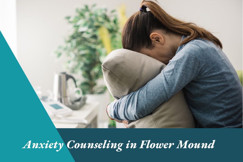 anxiety counseling in flower mound
