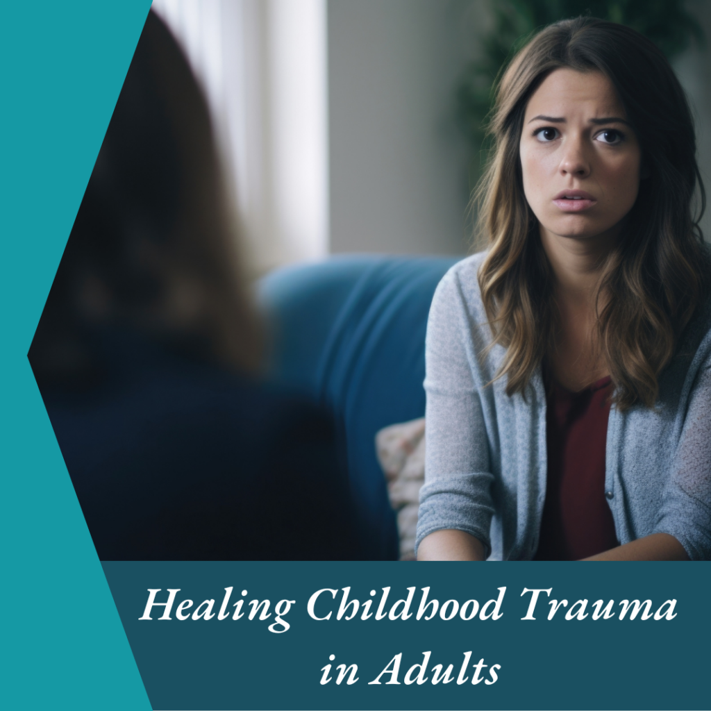 healing childhood trauma in adults