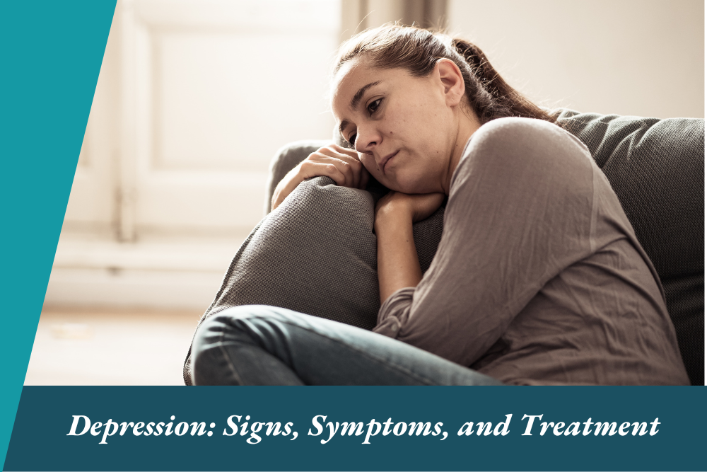 Depression Signs, Symptoms, and Treatment