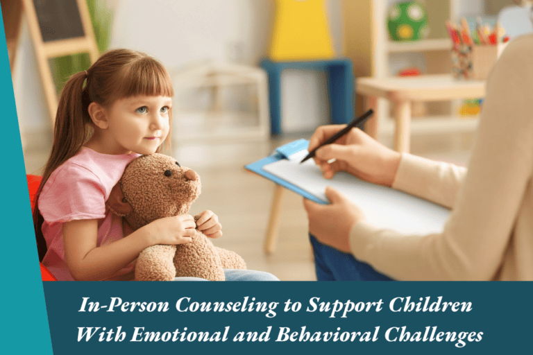 In-Person Counseling For Children With Emotional and Behavioral ...