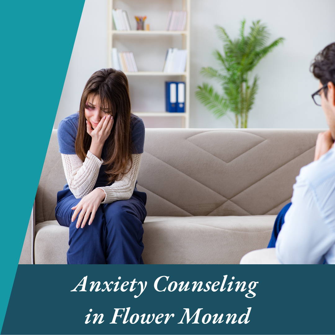 Anxiety Counseling in Flower Mound