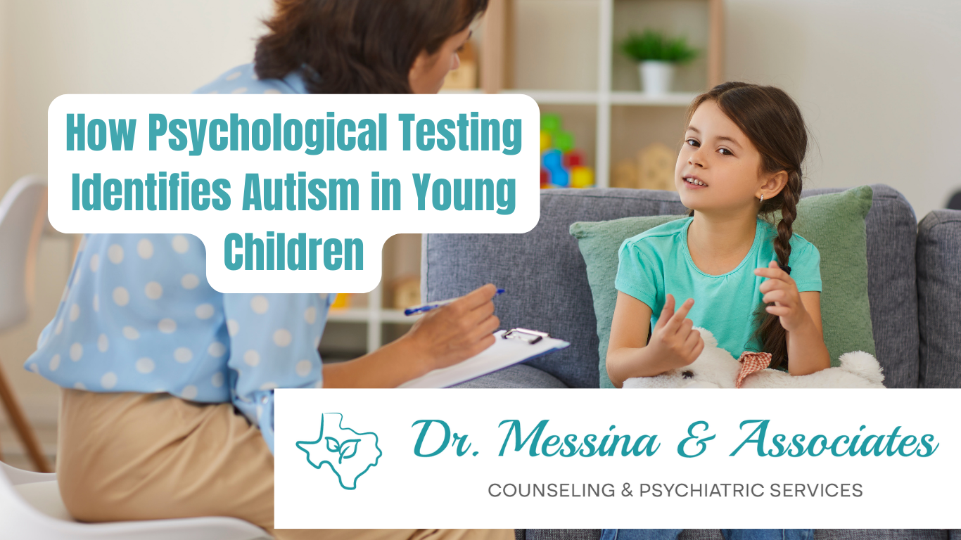 How Psychological Testing Identifies Autism in Young Children